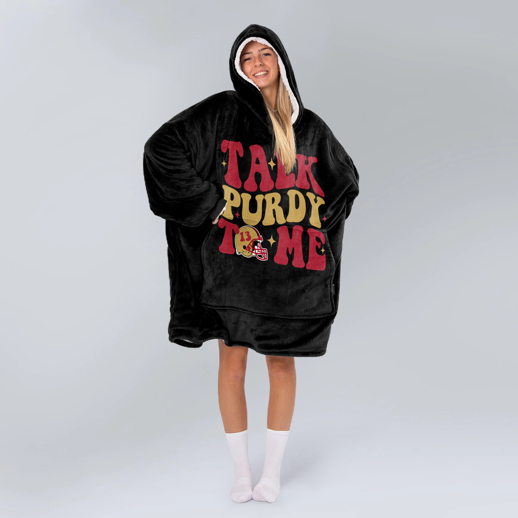 Adult Talk Purdy To Me 13 San Francisco 49ers Football Unisex Blanket Hoodie