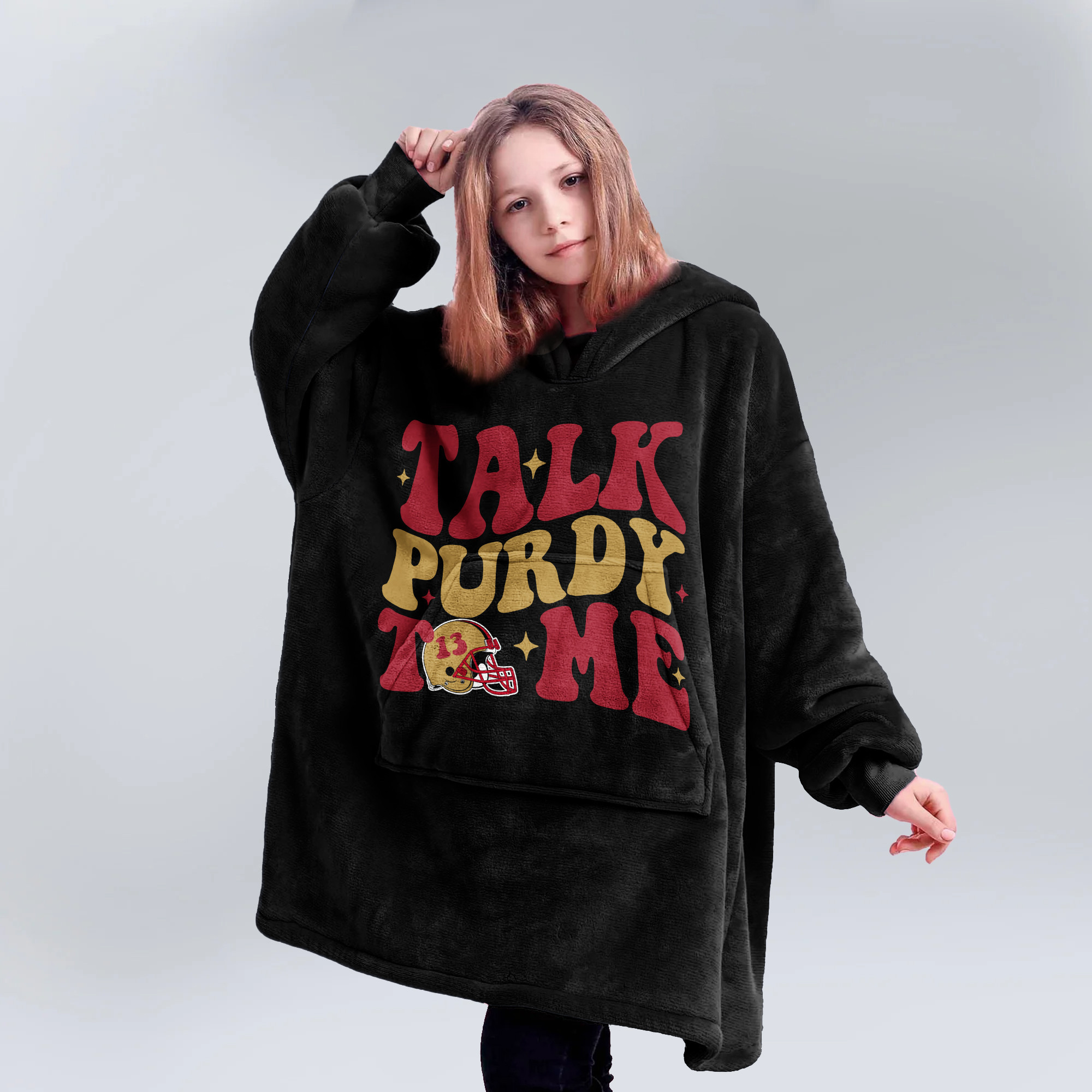 Adult Talk Purdy To Me 13 San Francisco 49ers Football Unisex Blanket Hoodie