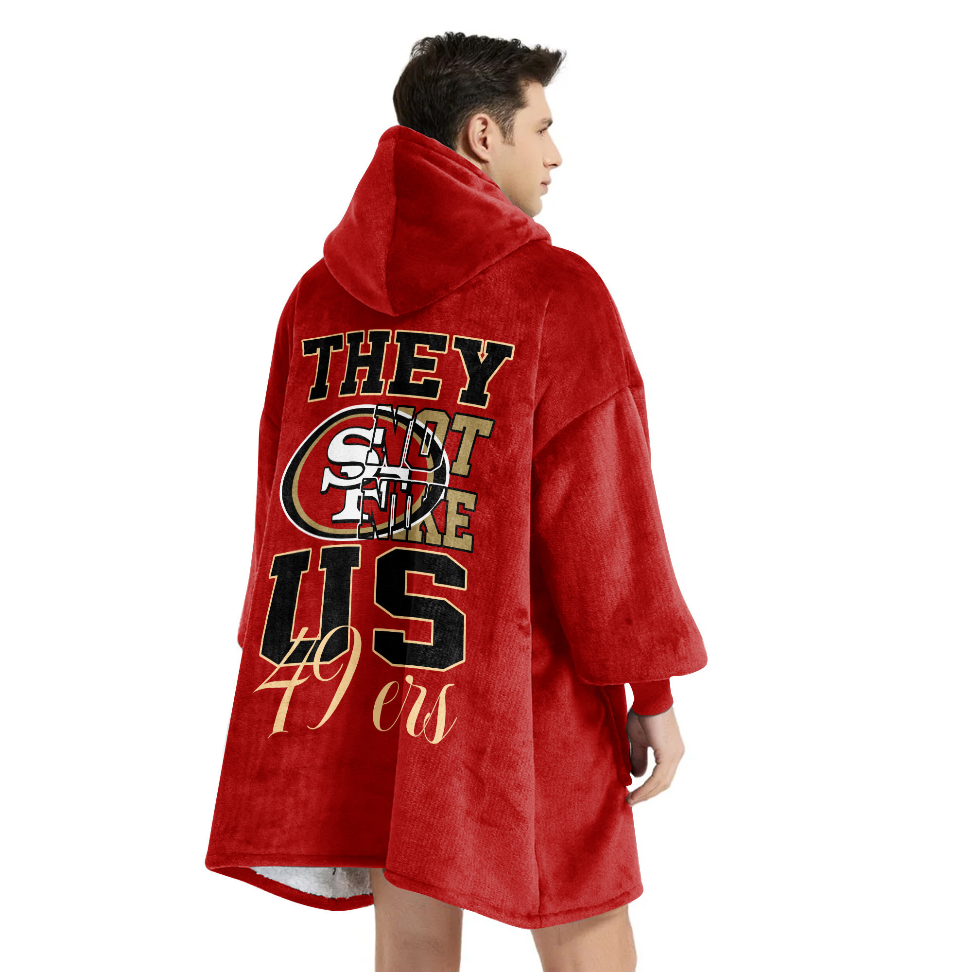 Adult They Not Like Us San Francisco 49ers Football Unisex Blanket Hoodie