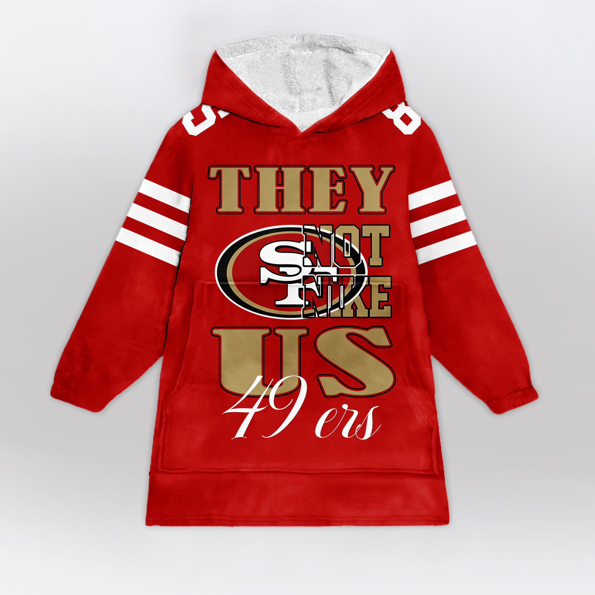 Adult They Not Like Us 85 San Francisco 49ers Football Unisex Blanket Hoodie