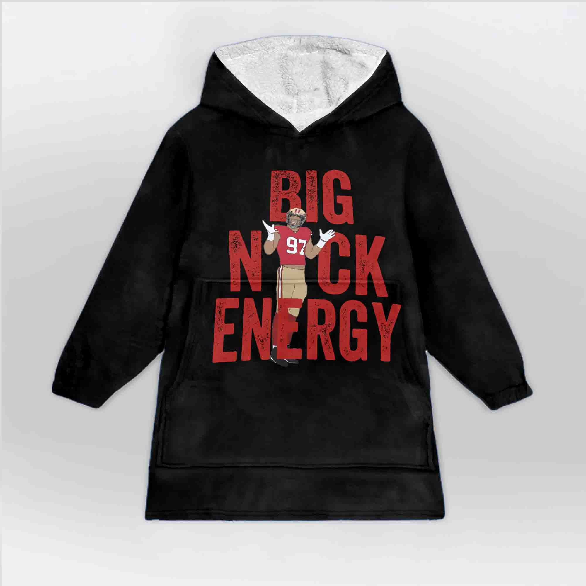 Adult Big Nick Energy San Francisco 49ers Football Unisex Blanket Hoodie