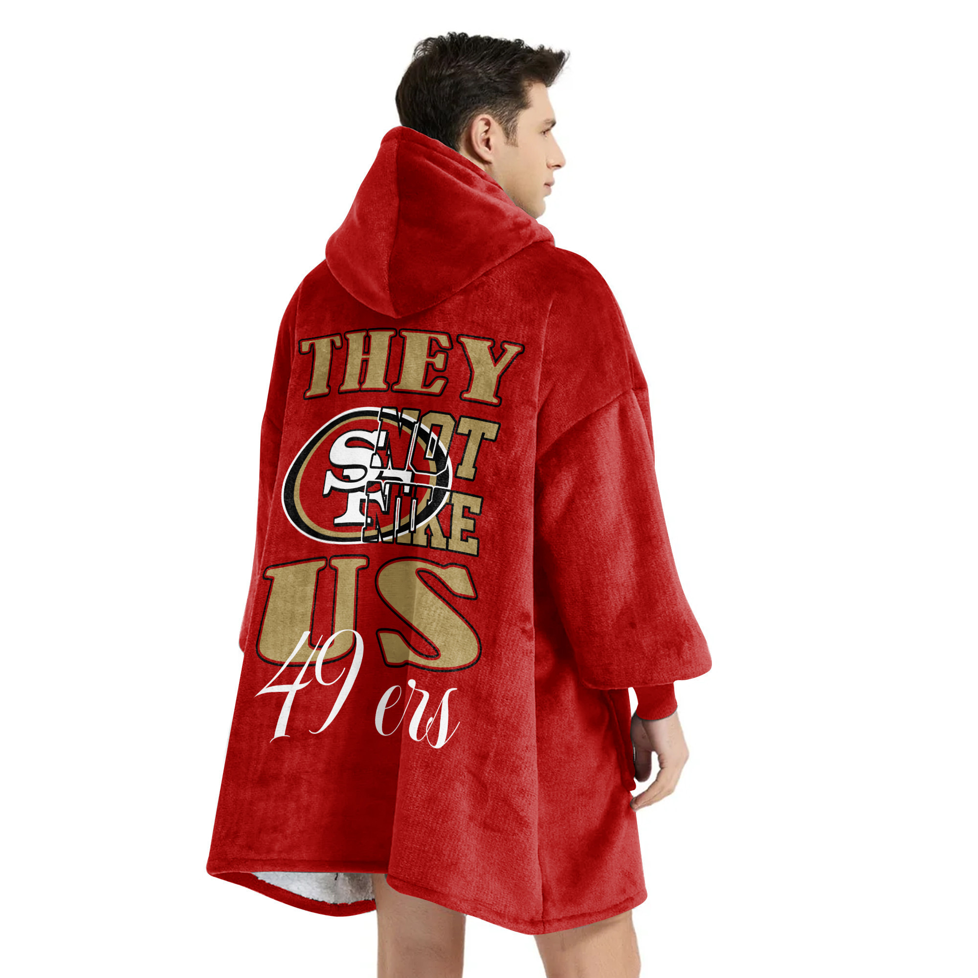 Adult They Not Like Us San Francisco 49ers Football Unisex Blanket Hoodie
